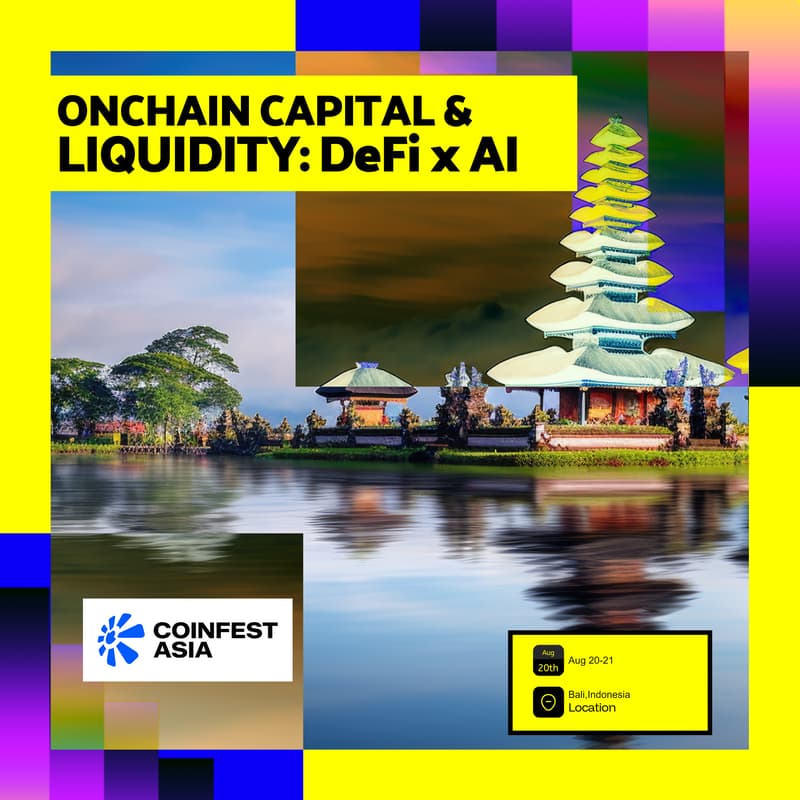 Cover Image for Onchain Capital & Liquidity: DeFi & AIπ Bali, Indonesia | πAug 20-21 | During CoinfestAsia