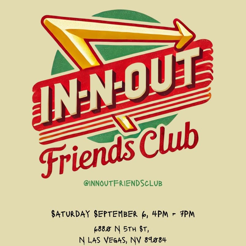Cover Image for In-N-Out Friends Club | North Las Vegas