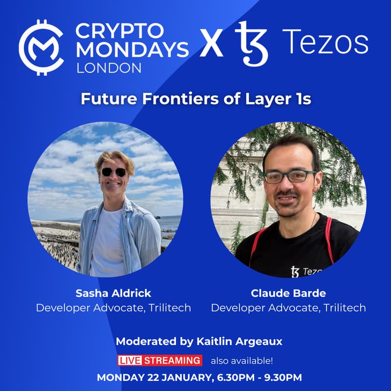 Cover Image for CryptoMondays London X Tezos: Future Frontiers of Layer 1s