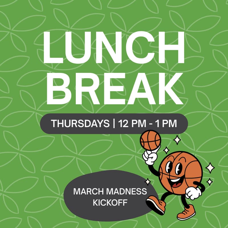 Cover Image for March Madness Members Lunch Break