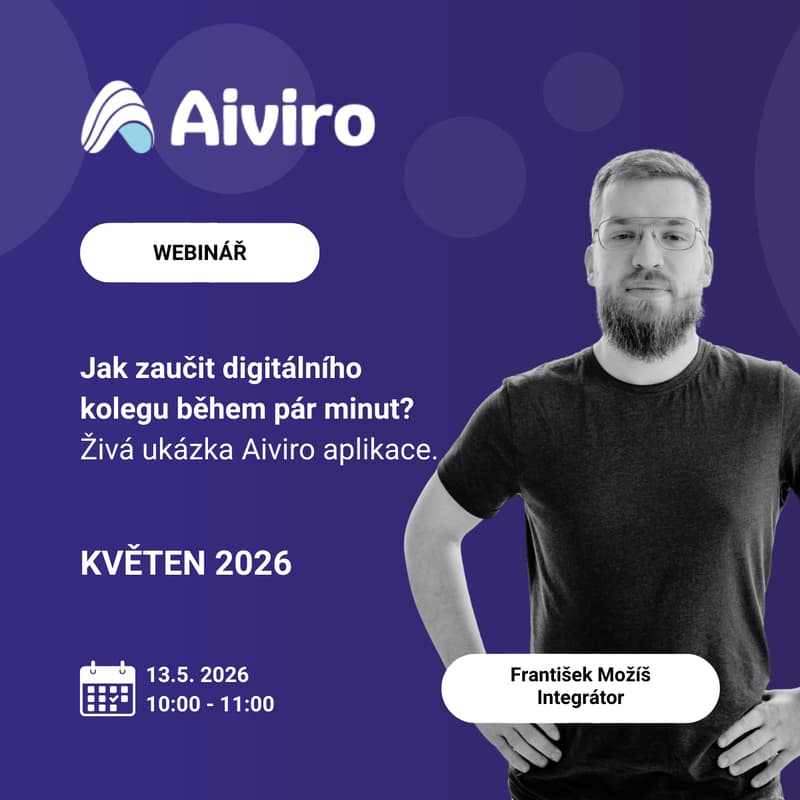 Cover Image for Aiviro webinář: Jak zaučit digitálního kolegu během pár minut? Živá ukázka Aiviro aplikace
