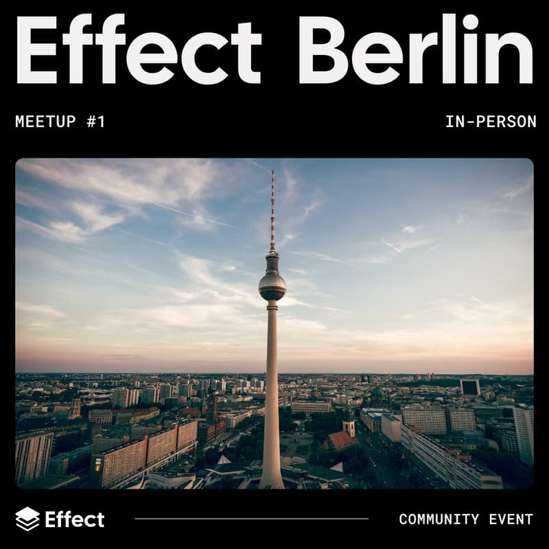 Cover Image for Effect Berlin Meetup #1