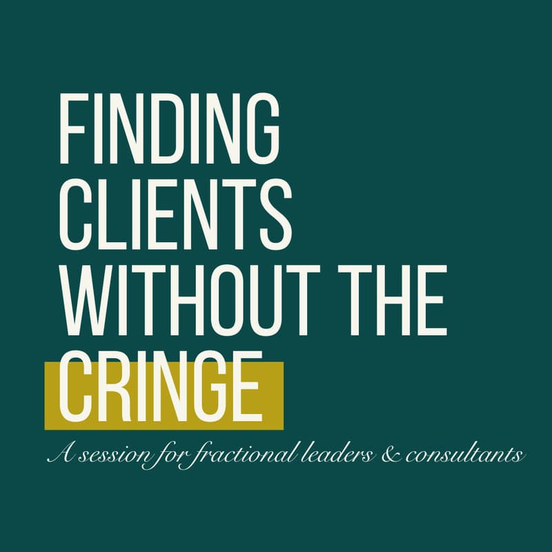 Cover Image for Finding Clients Without the Cringe