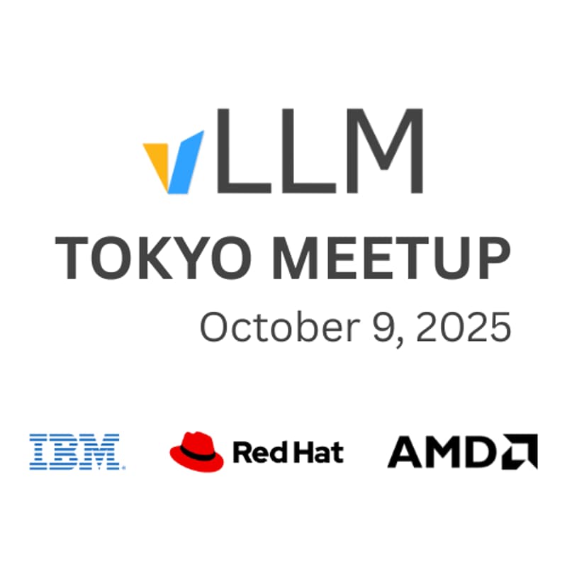 Cover Image for Tokyo vLLM Meetup