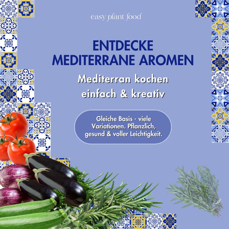 Cover Image for Vegan & Mediterran: Kochen mit System statt Rezept