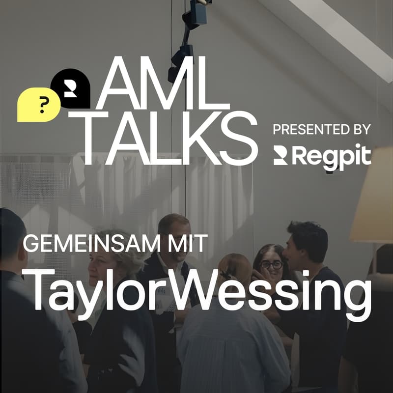 Cover Image for AML TALKS - Regpit | Taylor Wessing