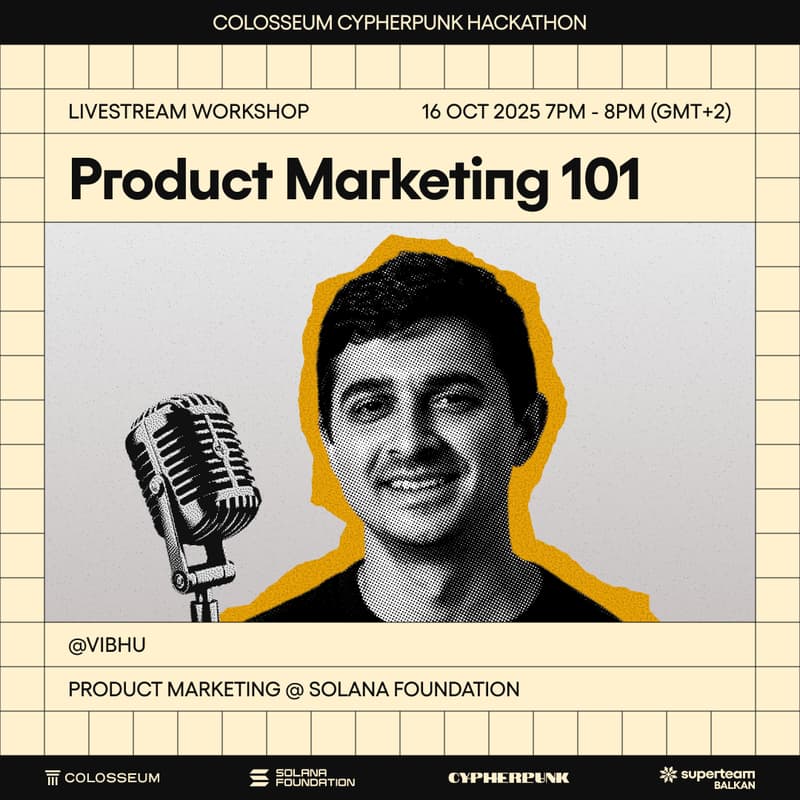 Cover Image for Product Marketing 101 w/ Vibhu (Solana Foundation)