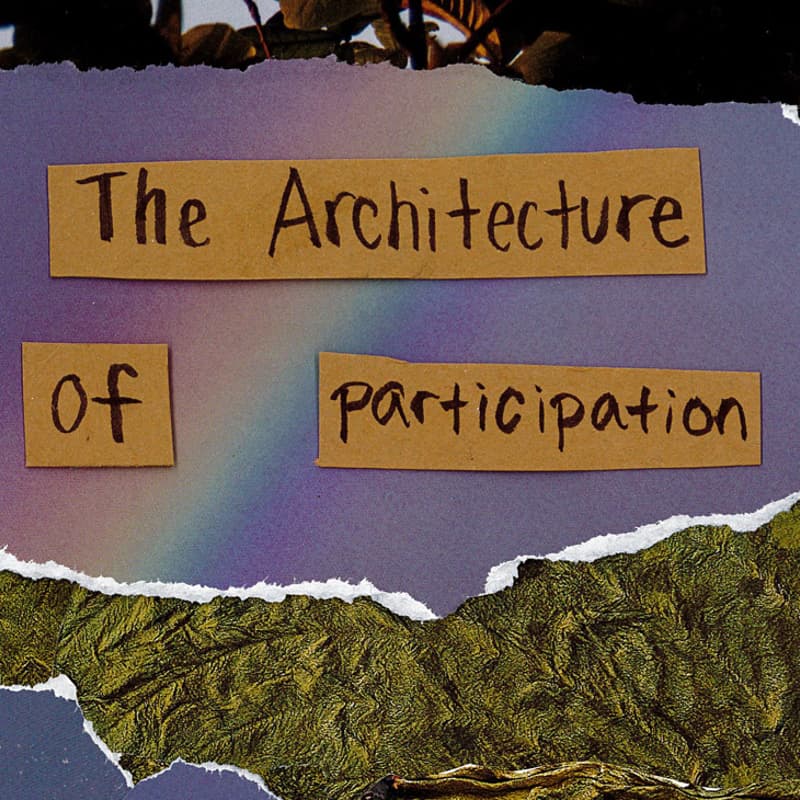 Cover Image for Workshop: The Architecture of Participation: Designing Inclusive Collaborations (sliding scale)