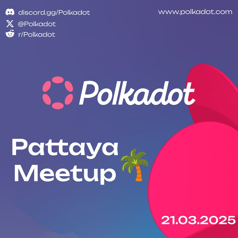 Cover Image for Polkadot Meetup in Pattaya