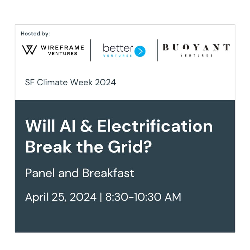 Cover Image for Will AI & Electrification Break the Grid? | Wireframe + Better Ventures + Buoyant