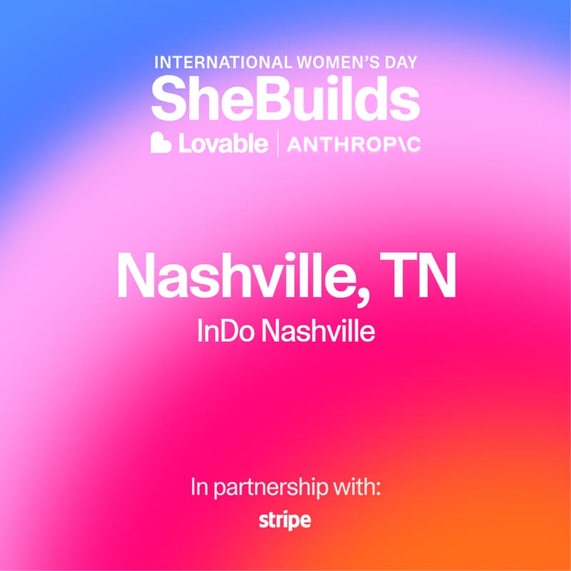 Cover Image for Nashville, TN x SheBuilds on Lovable for International Women's Day