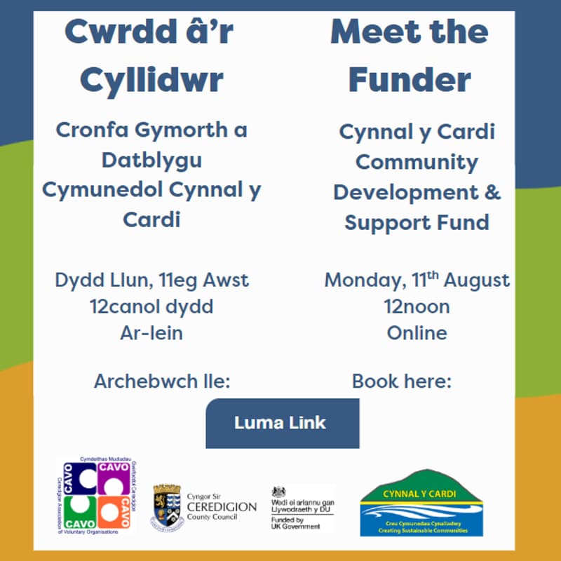 Cover Image for Cwrdd â’r Cyllidwr:Cronfa Gymorth a Datblygu Cymunedol Cynnal y Cardi Meet the Funder: Cynnal y Cardi Community Development and Support Fund