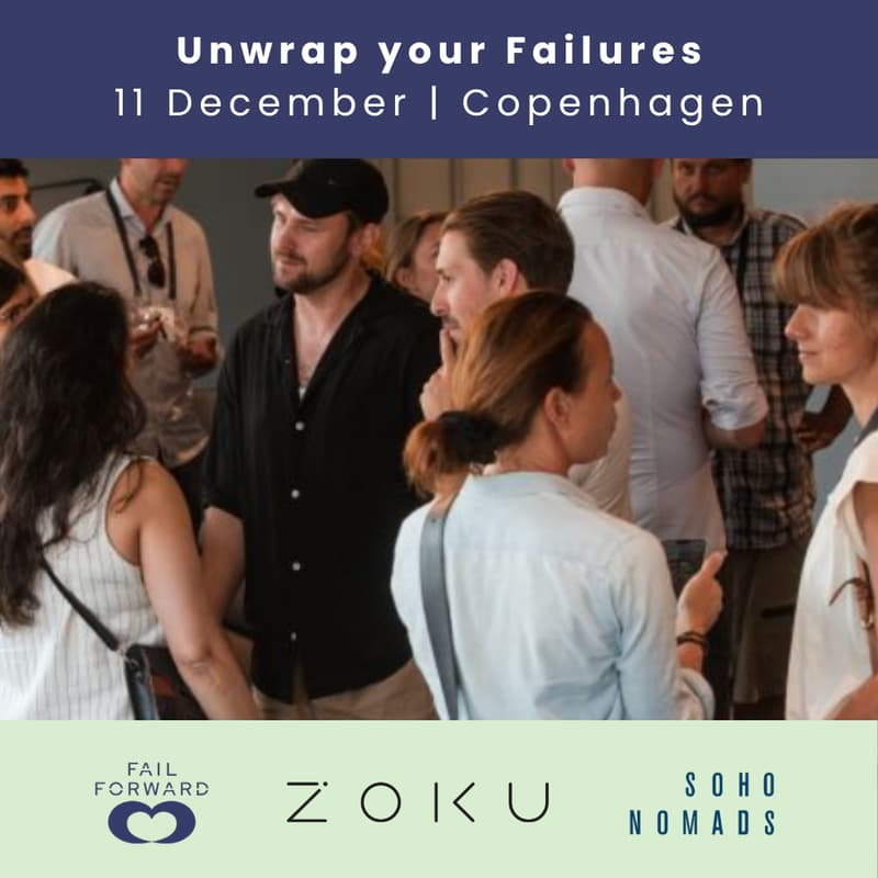Cover Image for Postponed Event | Unwrap Your Failures | FailForward & SOHO | ZOKU Copenhagen