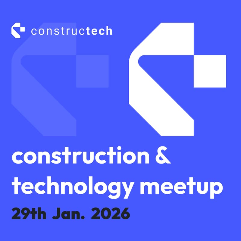 Cover Image for Constructech Meetup - January 2026