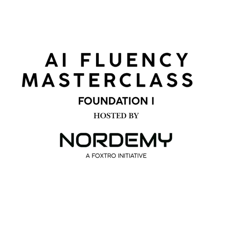Cover Image for AI Fluency Masterclass - Foundation I