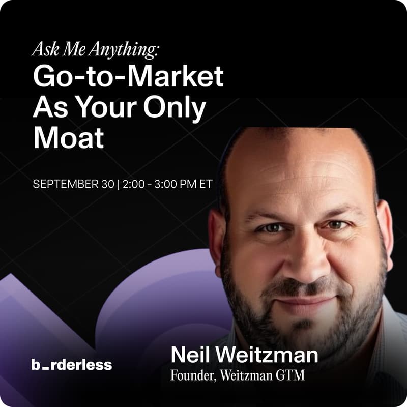 Cover Image for AMA: Neil Weitzman on GTM as Your Only Moat