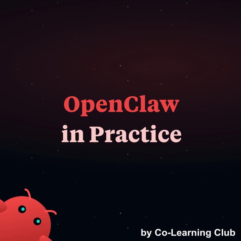 Cover Image for OpenClaw in Practice: Use Cases & Getting Started