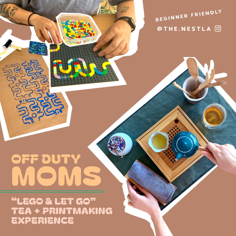 Cover Image for Off Duty Moms: "Lego & Let Go" - A Tea + Printmaking Experience