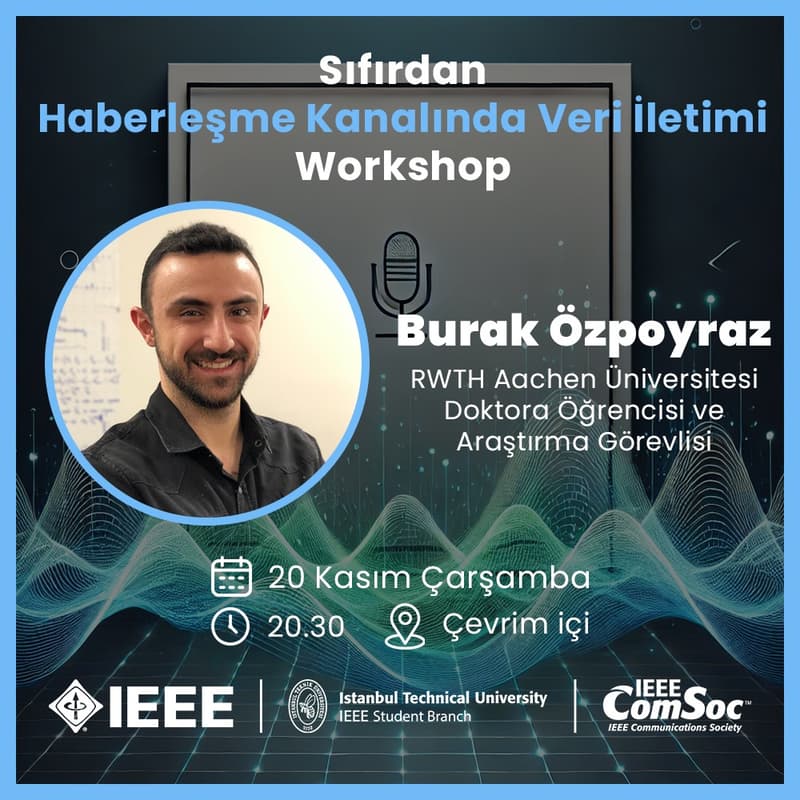 Cover Image for IEEE İTÜ ComSoc ile Haberleşme Kanalında Veri İletimi Workshop'ı!