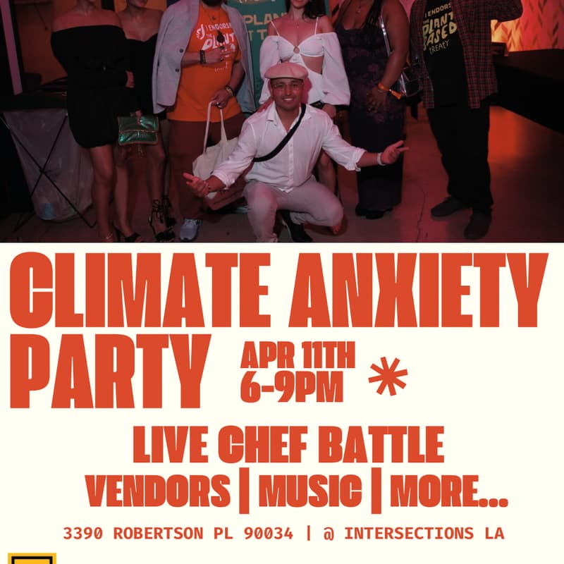 Cover Image for LA climate week: The Climate Anxiety Party