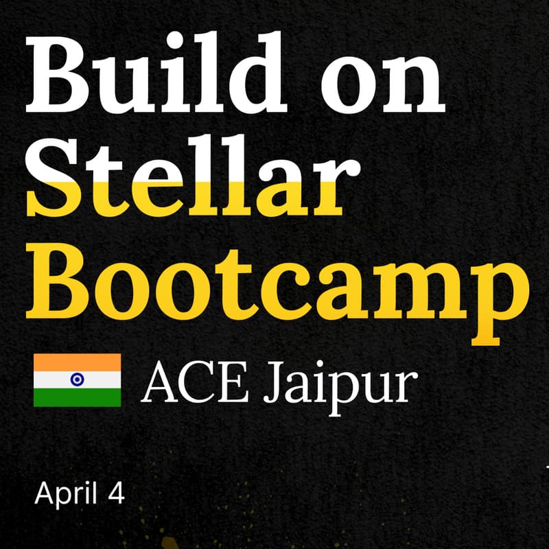 Cover Image for Build On Stellar Bootcamp - ACE Jaipur
