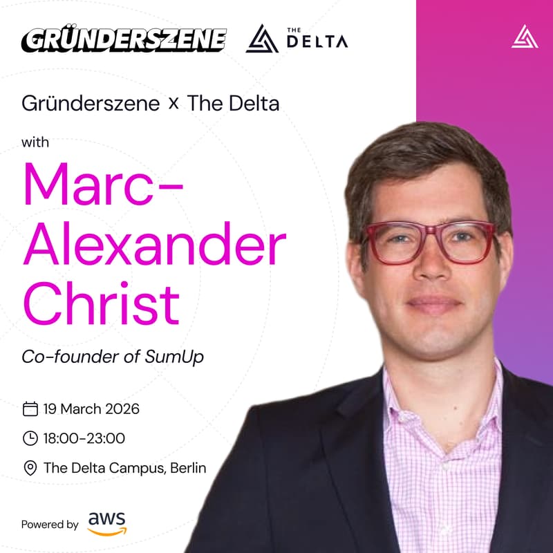 Cover Image for Marc-Alexander Christ | Gründerszene x The Delta