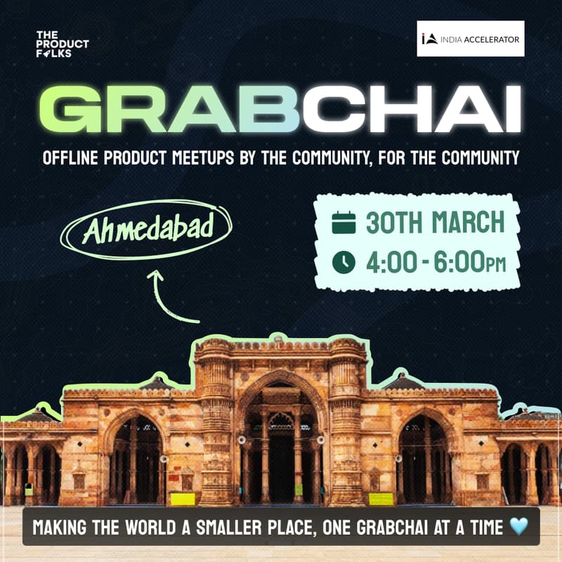 Cover Image for The Product Folks - Grab Chai Offline Meetup: Ahmedabad