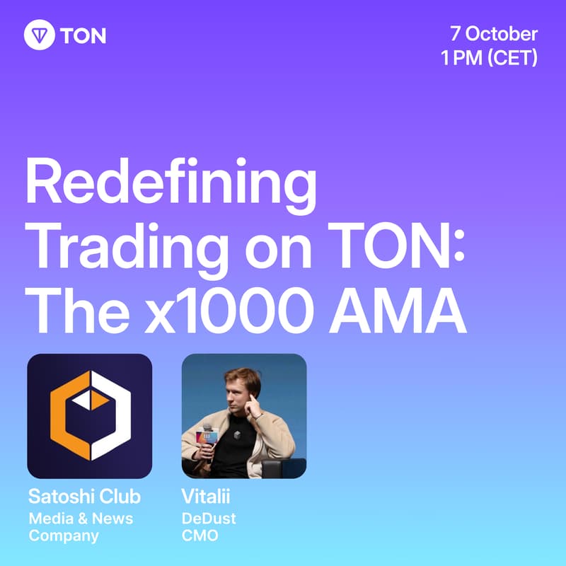 Cover Image for Redifining Trading on TON: The x1000 AMA
