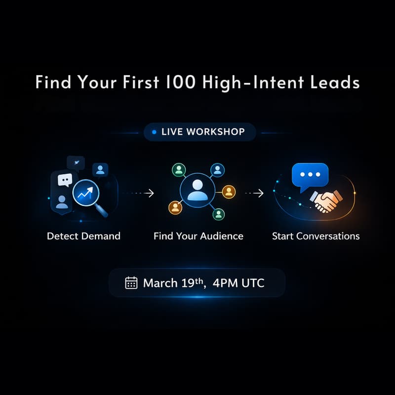 Cover Image for Live Workshop: Find Your First 100 High-Intent Leads