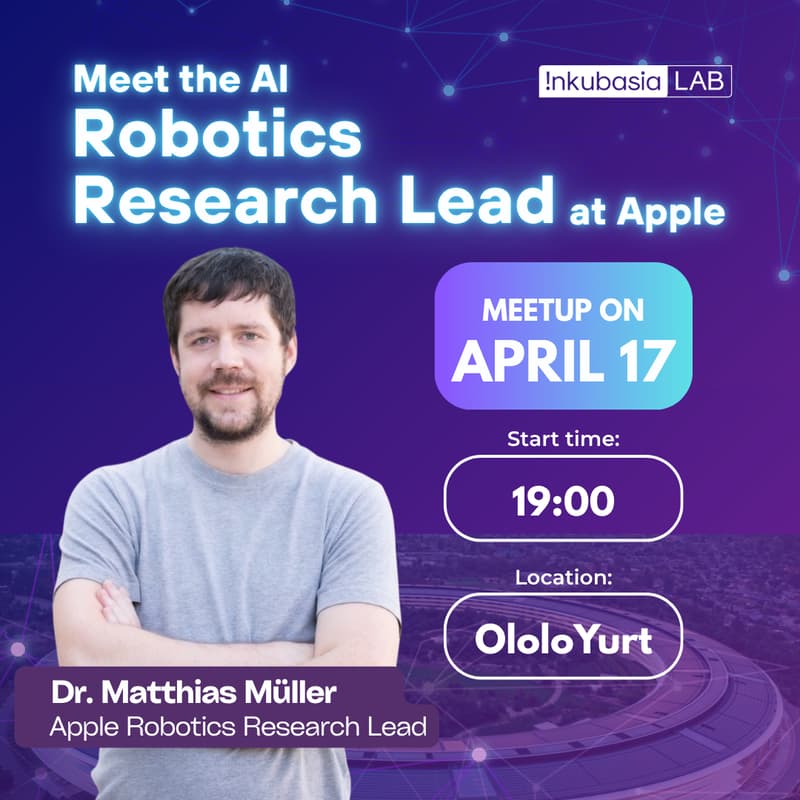 Cover Image for InkubasiaLAB — Meet the AI Robotics Research Lead at Apple!