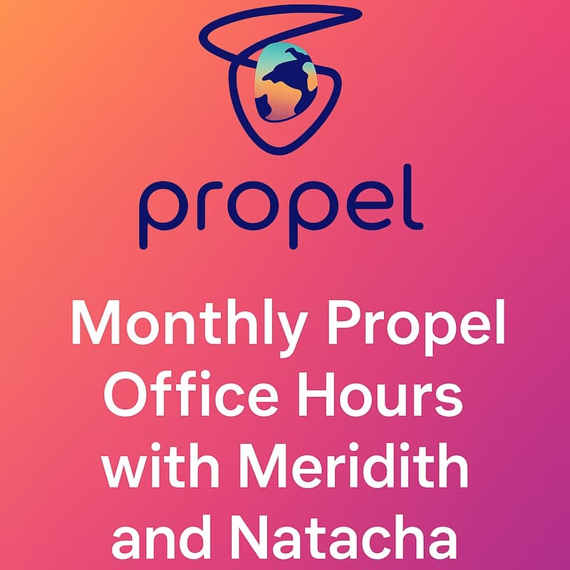 Cover Image for Propel Office Hours With Meridith And Natacha