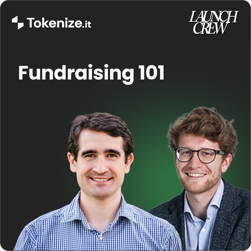Cover Image for Fundraising 101 - Launch Crew x Tokenize.it