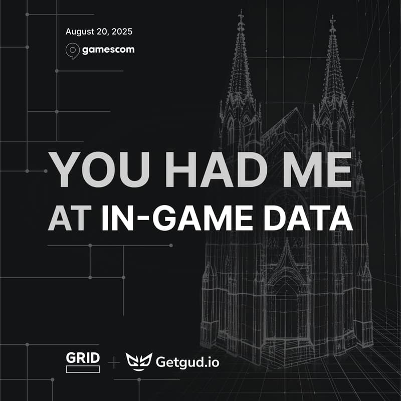 Cover Image for You Had Me at In-Game Data by GRID & GetGud @ Gamescom