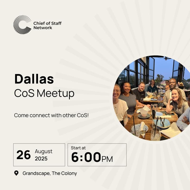 Cover Image for Dallas Chief of Staff Meetup (Tues Aug 26)