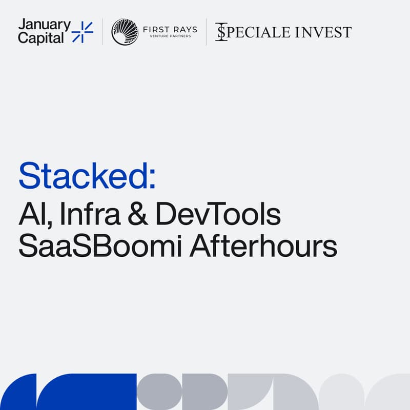 Cover Image for Stacked: AI, Infra & DevTools SaaSBoomi Afterhours