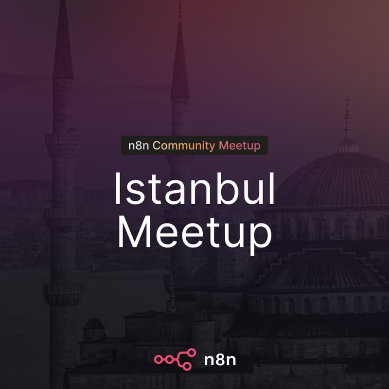 Cover Image for n8n x fal | Istanbul Meetup