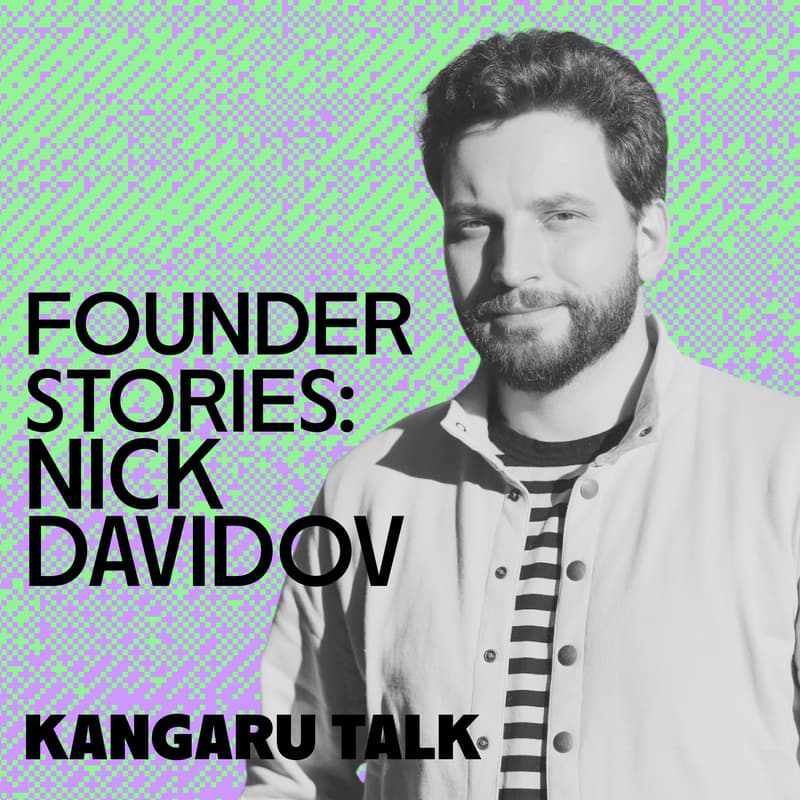 Cover Image for KANGARU Talk: Nick Davidov (Davidovs Venture Collective)