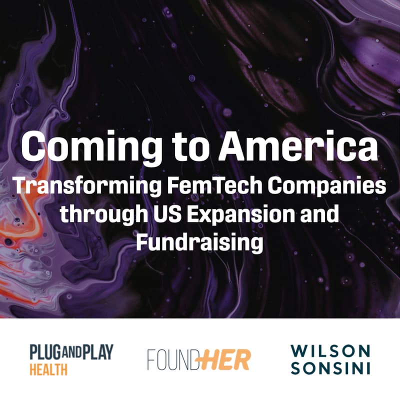 Cover Image for Coming to America: Transforming FemTech Companies through US Expansion and Fundraising