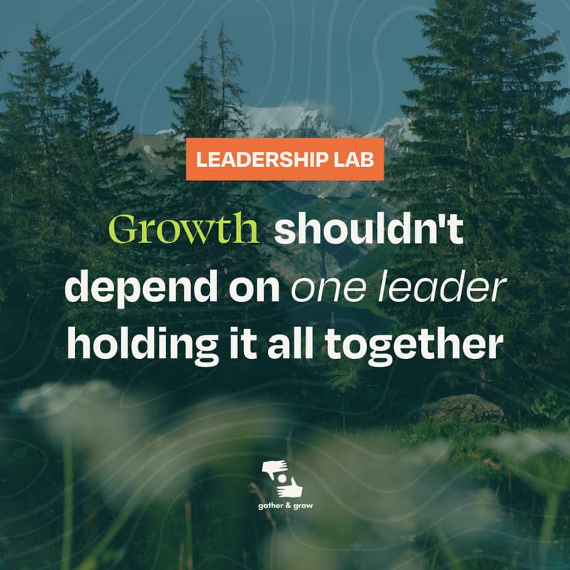 Cover Image for Growth Shouldn't Depend on One Leader | Free Leadership Lab