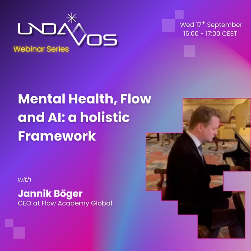 Cover Image for unDavos Webinar: Mental Health, Flow and AI: a holistic Framework