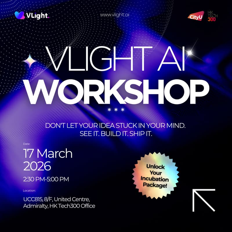 Cover Image for Vlight AI Workshop :Turn Your Idea into Market-Ready Products