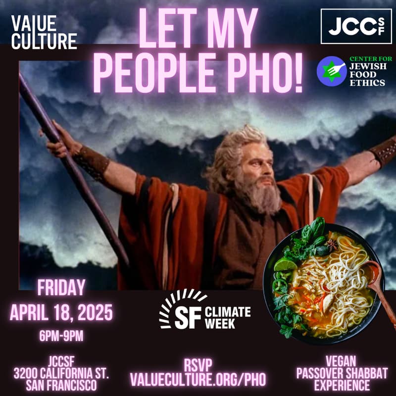 Cover Image for Let My People Pho! Vegan Passover Shabbat Experience