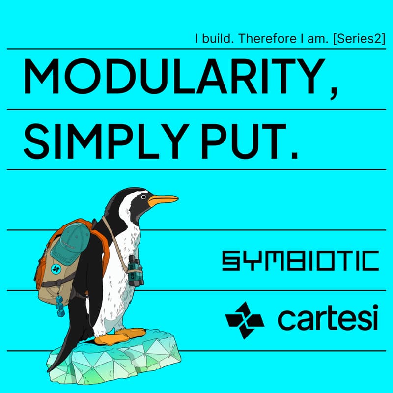 Cover Image for I Build, Therefore I am. | Series 2, Episode 4: Modularity, Simply Put with Symbiotic.