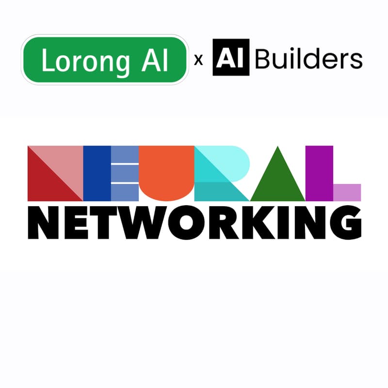 Cover Image for Neural Networking (ft. AI Builders)