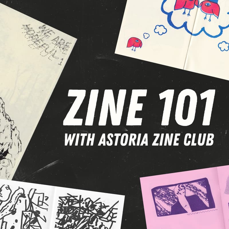 Cover Image for Zine 101 w/ Astoria Zine Club