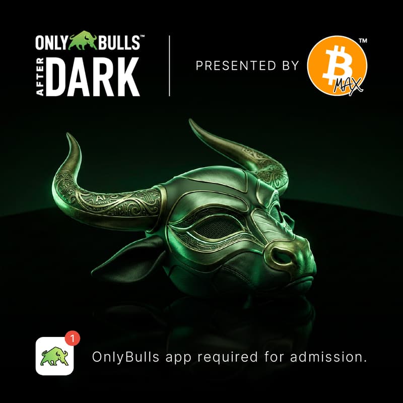 Cover Image for OnlyBulls After Dark Presented by Bitcoin Max