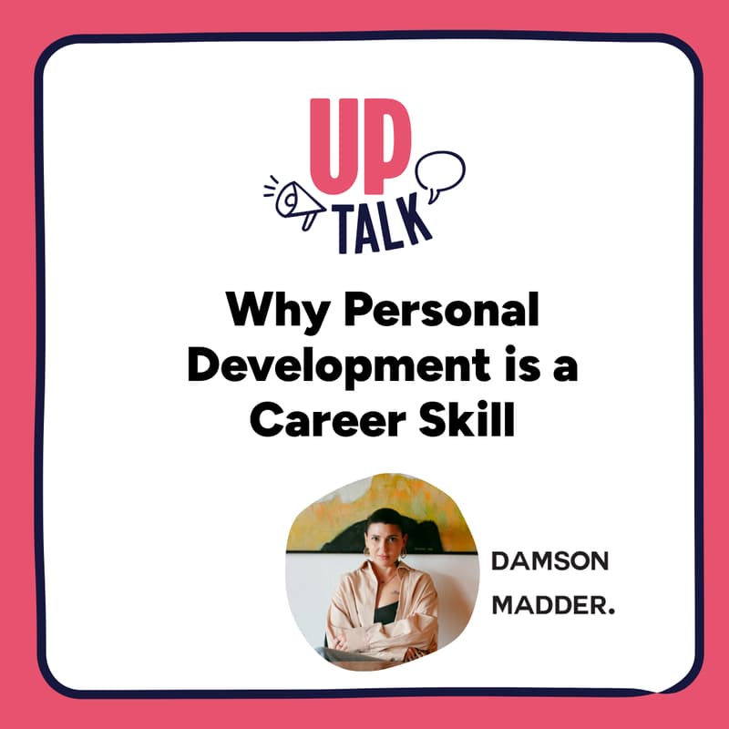 Cover Image for Up Talk: Why Personal Development is a Career Skill
