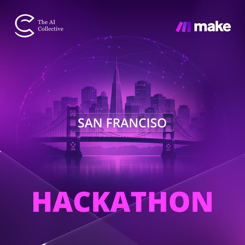 Cover Image for 🧠 The AI Collective San Francisco | Make.com - Hackathon