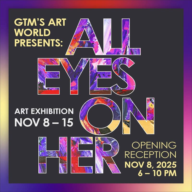 Cover Image for All Eyes On Her - Opening Reception - Nov 8, 2025