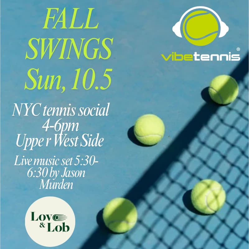 Cover Image for FALL SWINGS SOCIAL by Vibe Tennis X Love & Lob